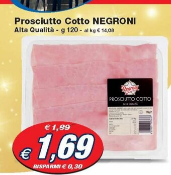 Prix Quality Prosciutto Cotto Negroni Alta Qualità - g 120 offerta