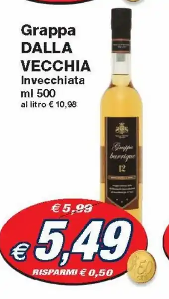 Prix Quality Grappa Dalla Vecchia Invecchiata 500 ml offerta