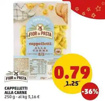 PENNY Fior di Pasta Cappelletti Alla Carne 250 g offerta