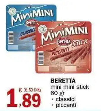 Crai Beretta mini mini stick 60 gr classici , piccanti offerta
