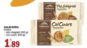 Crai Galbusera frollini più integrali 330 gr, col cuore 300 gr offerta