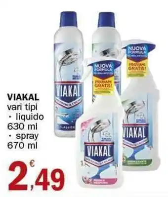 Crai Viakal vari tipi liquido 630 ml, spray 670 ml offerta