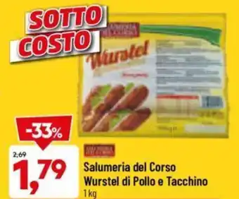 DPiù Salumeria del Corso Wurstel di Pollo e Tacchino 1 kg offerta
