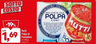 DPiù Mutti Polpa di Pomodoro 2 x 400 g offerta