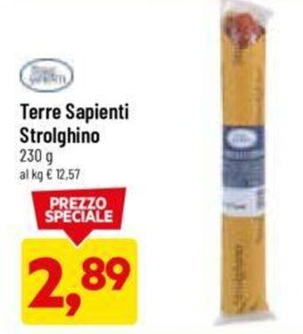 DPiù Terre Sapienti Strolghino 230 g offerta