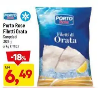 DPiù Porto Rose Filetti Orata Surgelati 360 g offerta