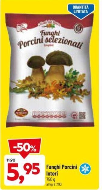 DPiù Funghi Porcini Interi 750 g offerta