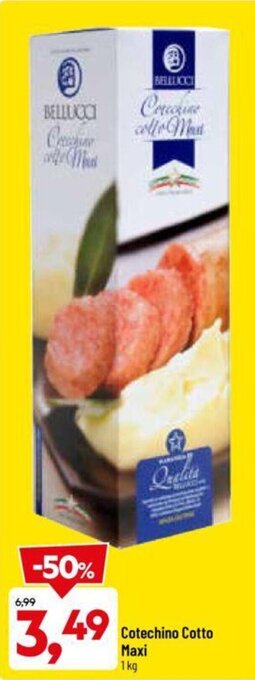 DPiù Cotechino Cotto Maxi 1 kg offerta