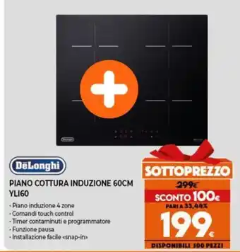 Expert DeLonghi Piano Cottura Induzione 60CM YLI60 offerta