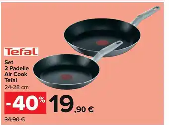 Carrefour Market Set 2 padelle air cook tefal offerta