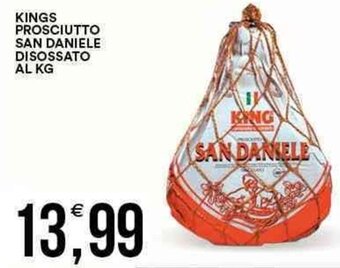 Vantaggio Cash&Carry King's Prosciutto San Daniele Disossato offerta