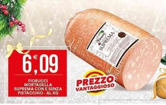 Vantaggio Cash&Carry Fiorucci Mortadella Suprema con e Senza Pistacchio offerta