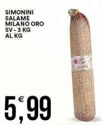 Vantaggio Cash&Carry Simonini Salame Milano Oro SV 3 kg offerta