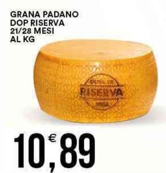 Vantaggio Cash&Carry Grana Padano DOP Riserva 21/28 Mesi offerta