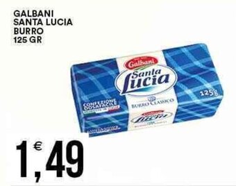 Vantaggio Cash&Carry Galbani Santa Lucia Burro 125 gr offerta