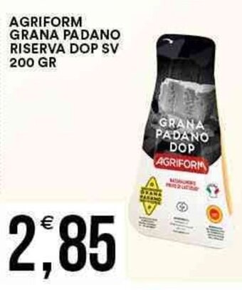 Vantaggio Cash&Carry Agriform Grana Padano Riserva DOP SV 200 gr offerta