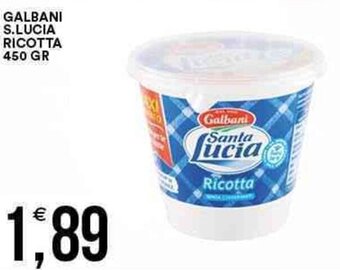 Vantaggio Cash&Carry Galbani S. Lucia Ricotta 450 gr offerta