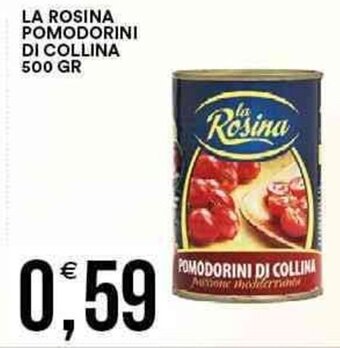 La Rosina Pomodorini di Collina 500 gr