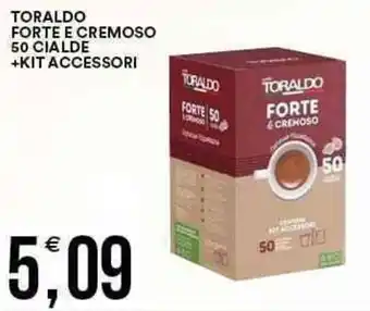 Vantaggio Cash&Carry Toraldo Forte e Cremoso 50 Cialde + Kit Accessori offerta
