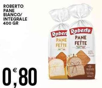 Vantaggio Cash&Carry Roberto Pane Bianco/Integrale 400 gr offerta