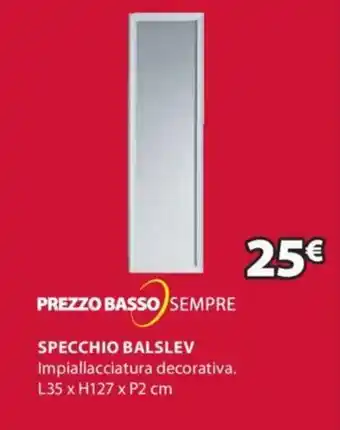 Prezzo Basso Sempre Specchio Balslev L35xH127xP2cm