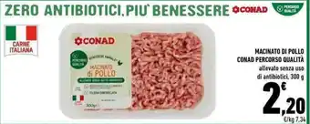 Conad Conad Macinato di Pollo Percorso Qualità 300g offerta