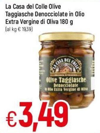 Famila La Casa del Colle Olive Taggiasche Denocciolate in Olio Extra Vergine di Oliva 180 g offerta