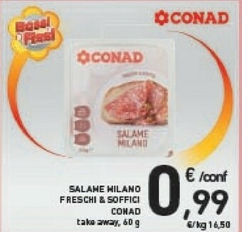 Conad Conad - Freschi E Soffici Salame Milano 60 G(ml) offerta