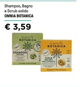 Iper La Grande Omnia Botanica Shampoo, Bagno E Scrub Solido offerta