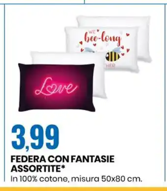 Eurospin Federa Con Fantasie Assortite 100% cotone, misura 50x80 cm. offerta