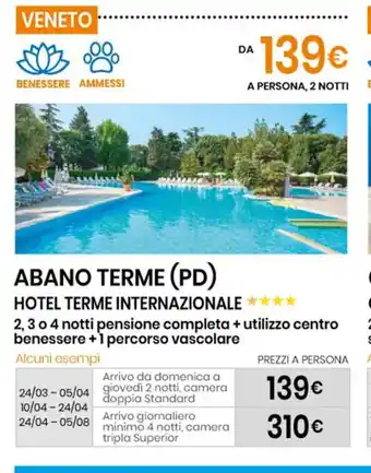 Eurospin Abano Terme (PD) Hotel Terme Internazionale 2,3 o 4 notti pensione completa + utilizzo centro benessere +1 percorso vascolare offerta