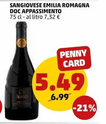 PENNY Sangiovese emilia romagna doc appassimento 75 cl - al litro 7,32 € offerta