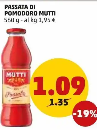 PENNY Passata di pomodoro mutti 560 g - al kg 1,95 € offerta