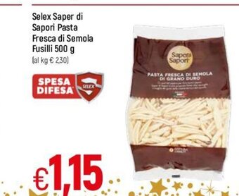 Famila Selex Saper di Sapori Pasta Fresca di Semola Fusilli 500 g offerta