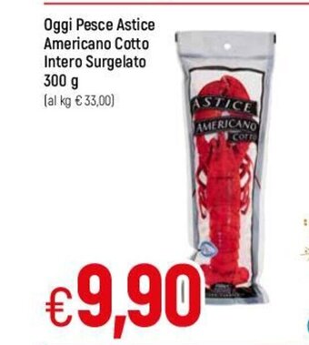 Famila Oggi Pesce Astice Americano Cotto Intero Surgelato 300 g offerta