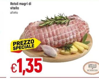 Famila Rotoli magri di vitello all'etto offerta