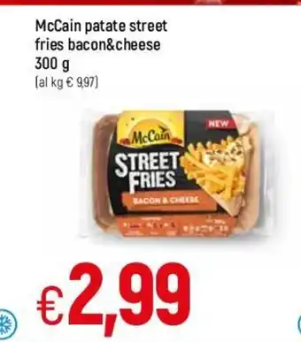 Famila McCain patate street fries bacon&cheese 300 g offerta