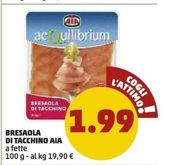 PENNY Aia Bresaola Di Tacchino 100 G(ml) offerta