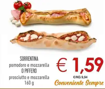 Conad Sorrentina pomodoro e mozzarella o Piffero prosciutto e mozzarella 160g offerta