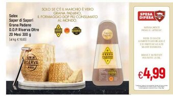 Famila Selex Saper di Sapori Grana Padano D.O.P. Riserva Oltre 20 Mesi 300 g offerta
