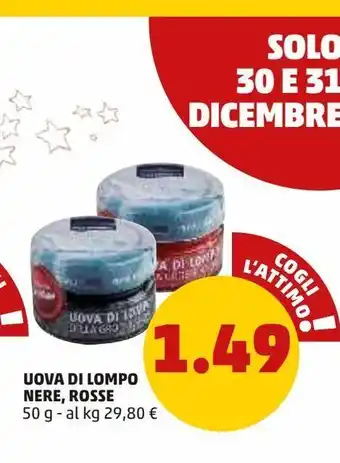 PENNY Uova di lampo nere , rosse 50 g offerta