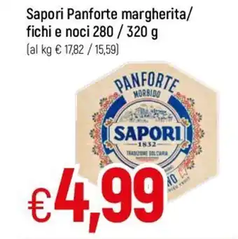 Famila Sapori Panforte margherita/ fichi e noci 280 / 320 g offerta