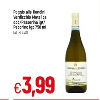 Famila Poggio alle Rondini Verdicchio Matelica doc/ Passerina igt/ Pecorino igp 750 ml offerta