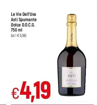 Famila Le Vie Dell'Uva Asti Spumante Dolce D.O.C.G. 750 ml offerta