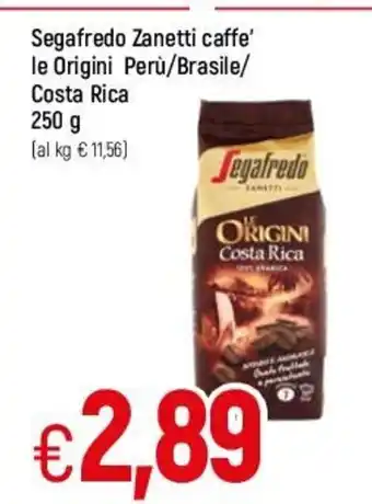 Famila Segafredo Zanetti caffe' le Origini Perù/Brasile/ Costa Rica 250 g offerta
