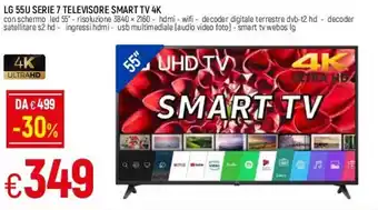 Famila LG 55U Serie 7 Televisore Smart TV 4K offerta