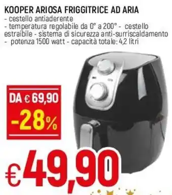Famila Kooper Ariosa Friggitrice Ad Aria 4,2 Litri offerta