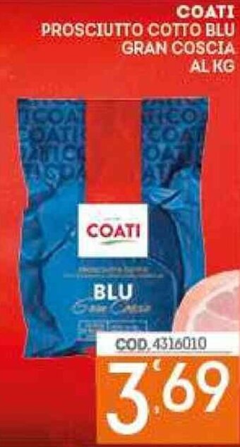 Eurocash Coati Prosciutto Cotto Blu Gran Coscia offerta