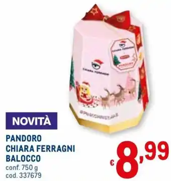 Metro Balocco Pandoro Chiara Ferragni Conf. 750 g offerta