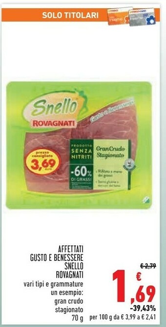 Conad Superstore Rovagnati Salame Snello Gusto E Benessere 70 G(ml) offerta